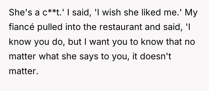 She's a c**t.' I said, 'I wish she liked me.'...