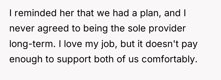 I reminded her that we had a plan, and I...