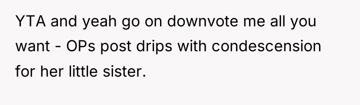 YTA and yeah go on downvote me all you want...