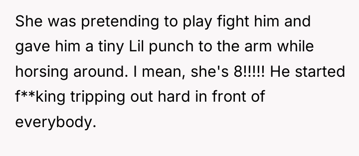 She was pretending to play fight him and gave him...