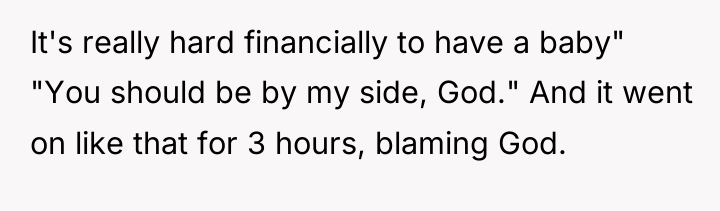 It's really hard financially to have a baby" "You should...
