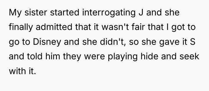 My sister started interrogating J and she finally admitted that...