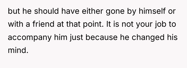 but he should have either gone by himself or with...