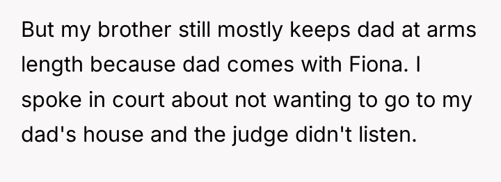 But my brother still mostly keeps dad at arms length...