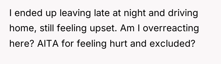 I ended up leaving late at night and driving home,...