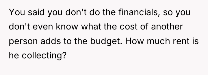 You said you don't do the financials, so you don't...