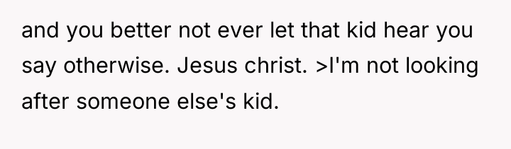 and you better not ever let that kid hear you...