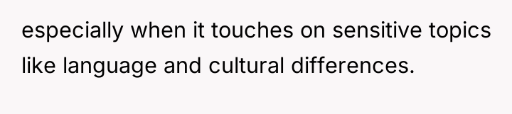 especially when it touches on sensitive topics like language and...