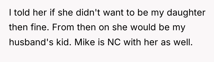 I told her if she didn't want to be my...