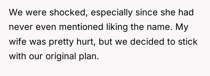We were shocked, especially since she had never even mentioned...