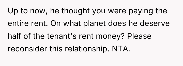Up to now, he thought you were paying the entire...
