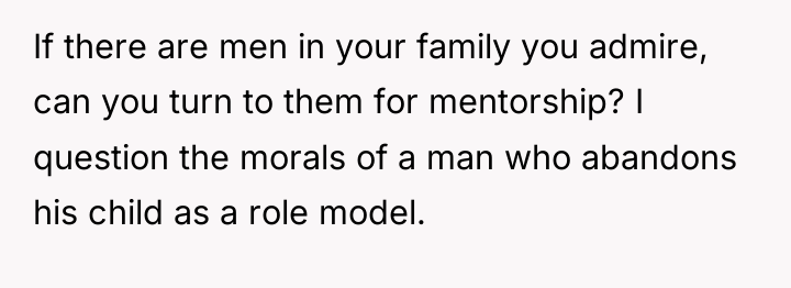 If there are men in your family you admire, can...