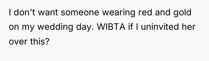I don't want someone wearing red and gold on my...