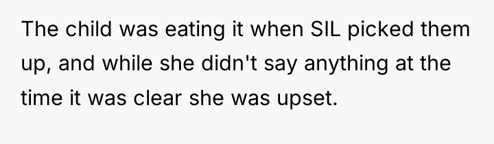 The child was eating it when SIL picked them up,...
