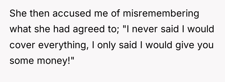 She then accused me of misremembering what she had agreed...