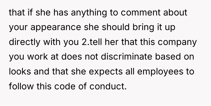 that if she has anything to comment about your appearance...