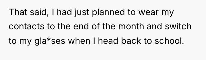 That said, I had just planned to wear my contacts...