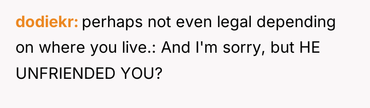 dodiekr perhaps not even legal depending on where you live.:...