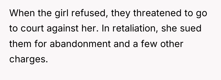 When the girl refused, they threatened to go to court...