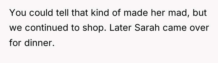 You could tell that kind of made her mad, but...