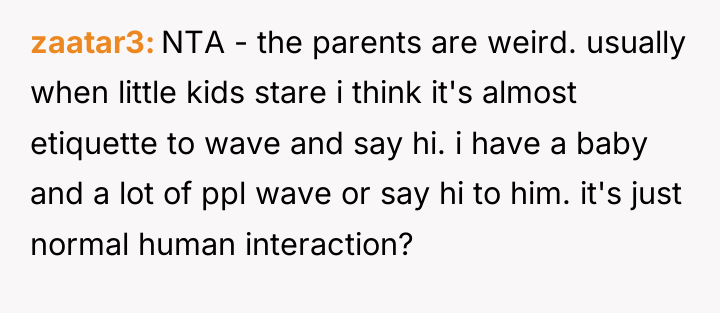 zaatar3 NTA - the parents are weird. usually when little...