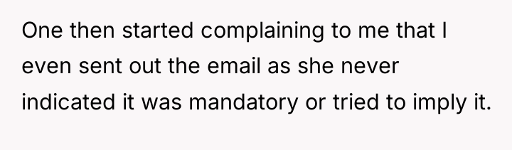 One then started complaining to me that I even sent...