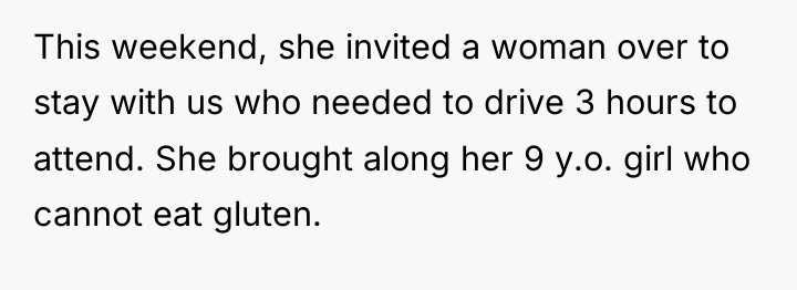 This weekend, she invited a woman over to stay with...