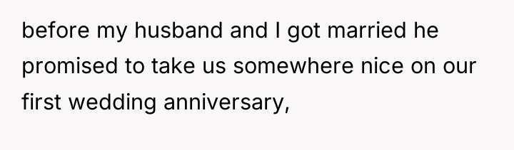 before my husband and I got married he promised to...