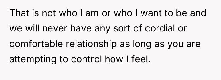 That is not who I am or who I want...