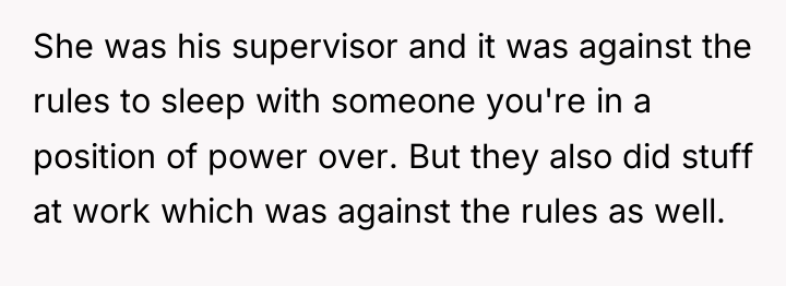 She was his supervisor and it was against the rules...