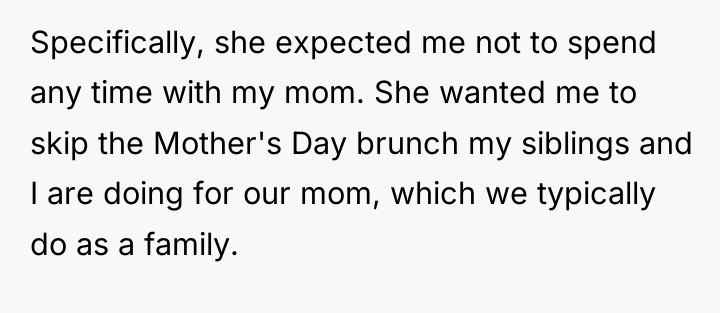Specifically, she expected me not to spend any time with...