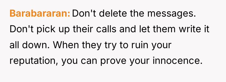 Barabararan Don't delete the messages. Don't pick up their calls...
