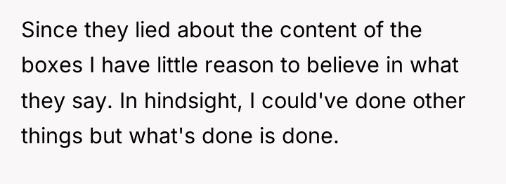 Since they lied about the content of the boxes I...