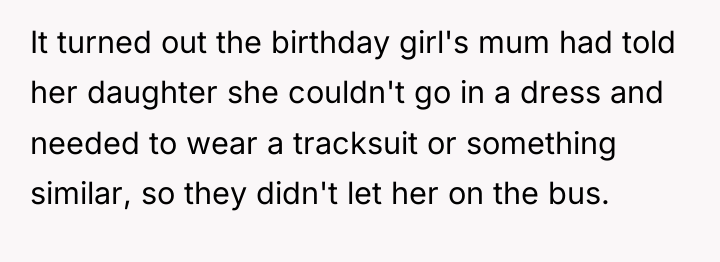 It turned out the birthday girl's mum had told her...
