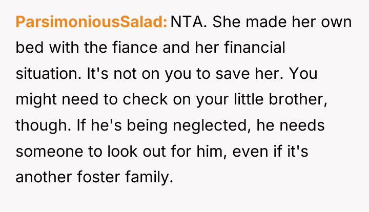 ParsimoniousSalad NTA. She made her own bed with the fiance...