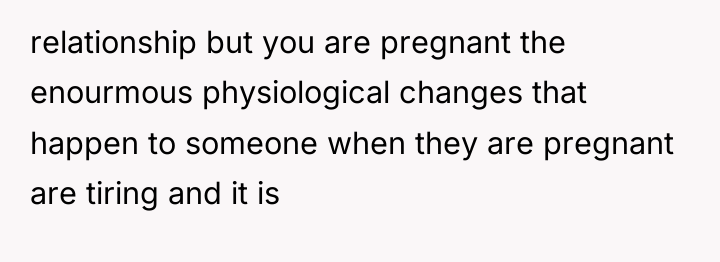 relationship but you are pregnant the enourmous physiological changes that...