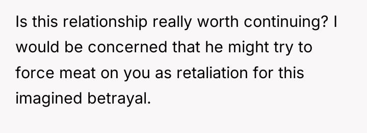 Is this relationship really worth continuing? I would be concerned...