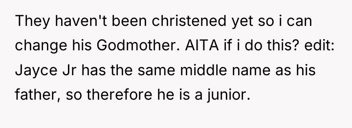 They haven't been christened yet so i can change his...