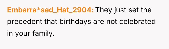 Embarra*sed_Hat_2904 They just set the precedent that birthdays are not...