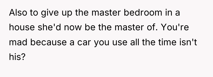 Also to give up the master bedroom in a house...
