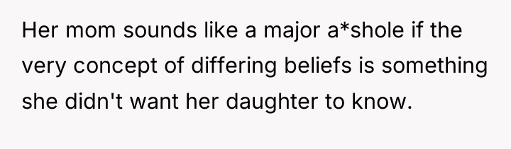 Her mom sounds like a major a*shole if the very...