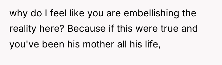 why do I feel like you are embellishing the reality...