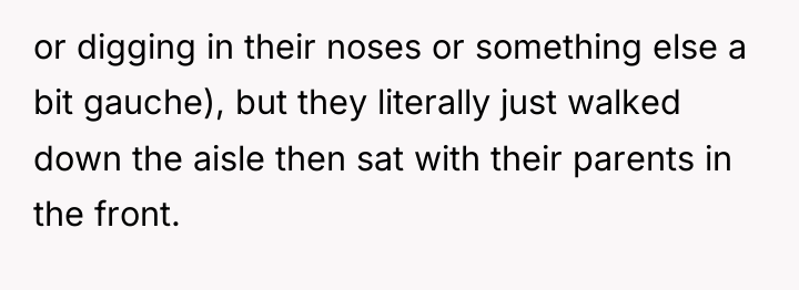 or digging in their noses or something else a bit...