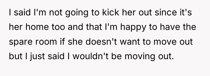 I said I'm not going to kick her out since...