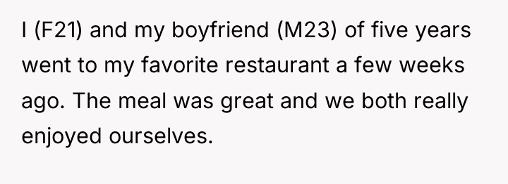 I (F21) and my boyfriend (M23) of five years went...