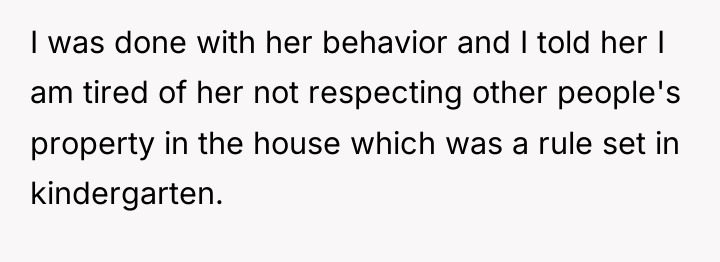 I was done with her behavior and I told her...