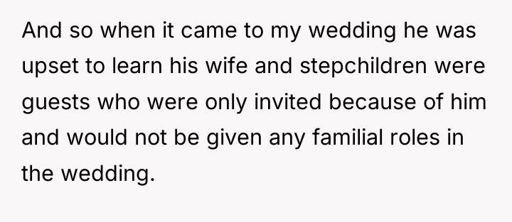 And so when it came to my wedding he was...