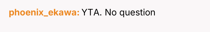 phoenix_ekawa YTA. No question