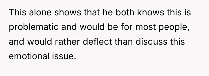 This alone shows that he both knows this is problematic...