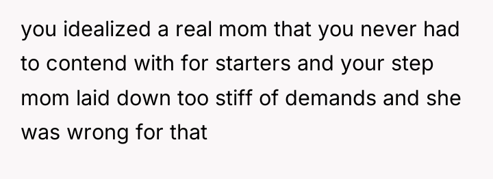 you idealized a real mom that you never had to...
